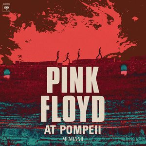 Pink Floyd at Pompeii - MCMLXXII (2025 Mix) — Pink Floyd