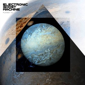 Planet X — Electronic Ghost Machine