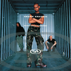 Paranoid & Sunburnt — Skunk Anansie