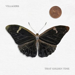 That Golden Time — Villagers