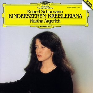 Schumann: Kinderszenen; Kreisleriana — Robert Schumann
