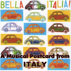 Bella Italia: A Musical Postcard from Italy — Stephane Huguenin, Yves Sanna & Christian Padovan