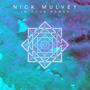 In Your Hands — Nick Mulvey
