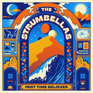 Part Time Believer — The Strumbellas