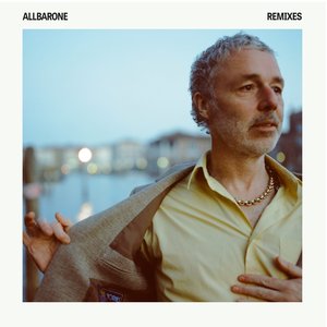 Allbarone (Remixes) — Baxter Dury