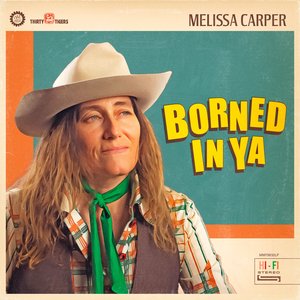 Borned In Ya — Melissa Carper