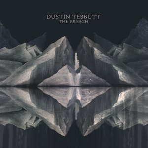 The Breach EP — Dustin Tebbutt
