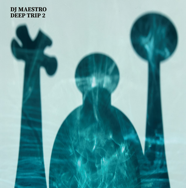 Deep Trip 2 (Mixed by DJ Maestro) — DJ Maestro