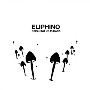 Breaking Up Is Hard — Eliphino
