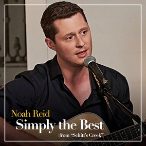 Simply the Best (From "Schitt's Creek") — Noah Reid
