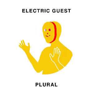 Plural — Electric Guest