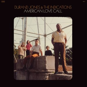 American Love Call — Durand Jones & The Indications