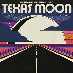 Texas Moon — Khruangbin
