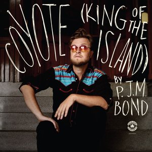 Coyote (King of the Island) — P.J.M. Bond