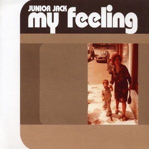 My Feeling — Junior Jack