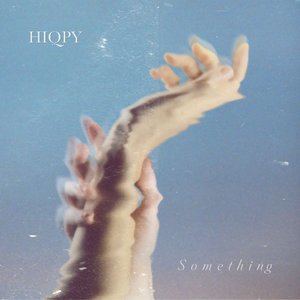 Something — Hiqpy
