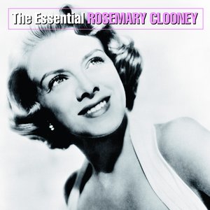 The Essential Rosemary Clooney — Rosemary Clooney