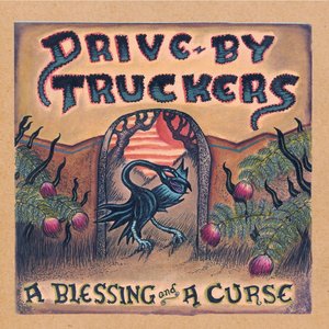 A Blessing and a Curse — Drive-By Truckers