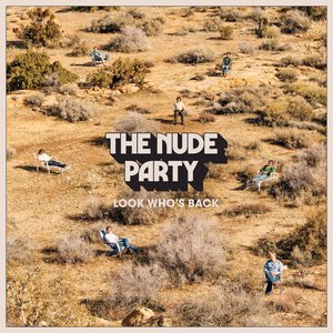 Look Who's Back — The Nude Party
