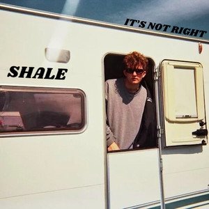 It's Not Right — Shale