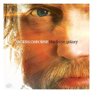 Black Eye Galaxy — Anders Osborne