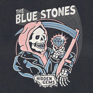 Hidden Gems — The Blue Stones