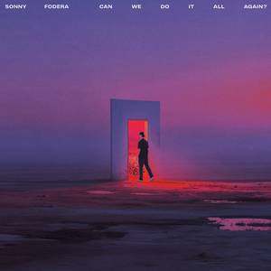 can we do it all again? — Sonny Fodera