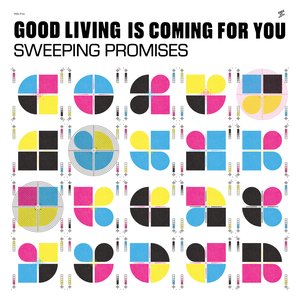 Good Living Is Coming For You — Sweeping Promises