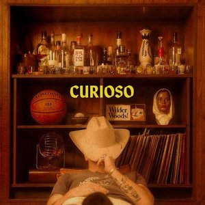 Curioso — Wilder Woods