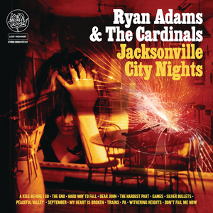 Jacksonville City Nights — Ryan Adams & The Cardinals