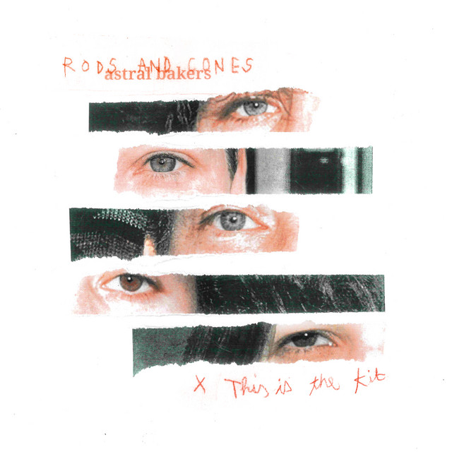 Rods and Cones — Astral Bakers, This Is The Kit