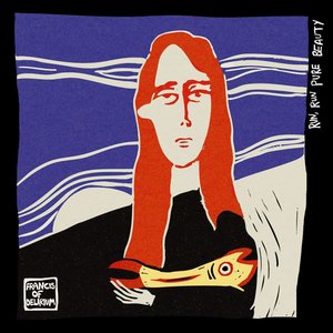 Run, Run Pure Beauty — Francis of Delirium