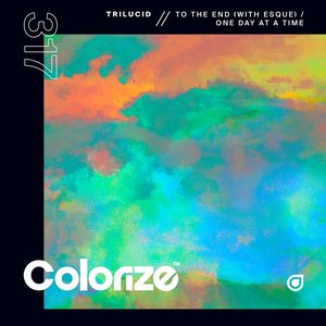 To The End / One Day At A Time — Trilucid