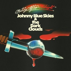 Mutiny After Midnight (Extended Edition) — Johnny Blue Skies