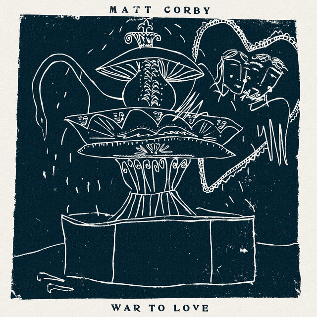 War To Love — Matt Corby