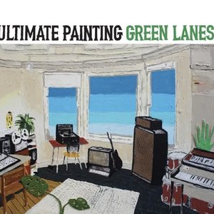 Green Lanes — Ultimate Painting