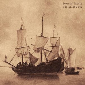 The Silent Sea — Town Of Saints