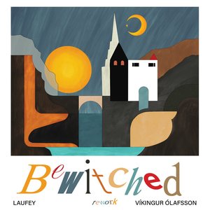 Bewitched (Rework) — Laufey