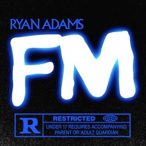 FM — Ryan Adams