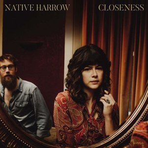 Closeness — Native Harrow