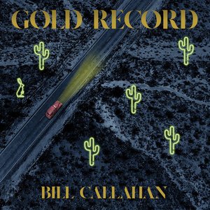 Gold Record — Bill Callahan