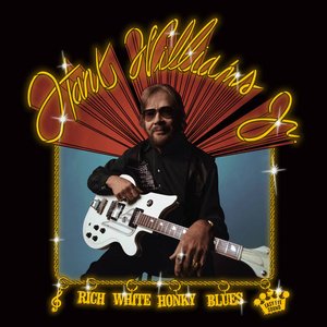 Rich White Honky Blues — Hank Williams, Jr.