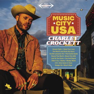 Music City USA — Charley Crockett