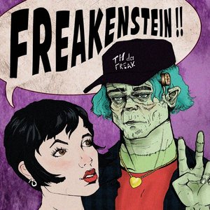 Freakenstein — TH Da Freak