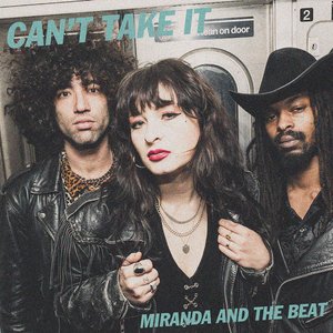 Can't Take It — Miranda and The Beat