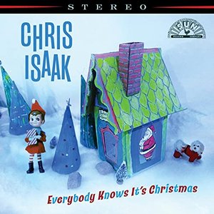 Everybody Knows It's Christmas — Chris Isaak