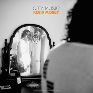 City Music — Kevin Morby