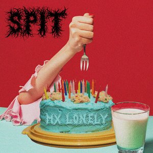 SPIT — MX LONELY
