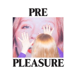 PRE PLEASURE — Julia Jacklin