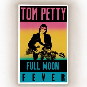 Full Moon Fever — Tom Petty
